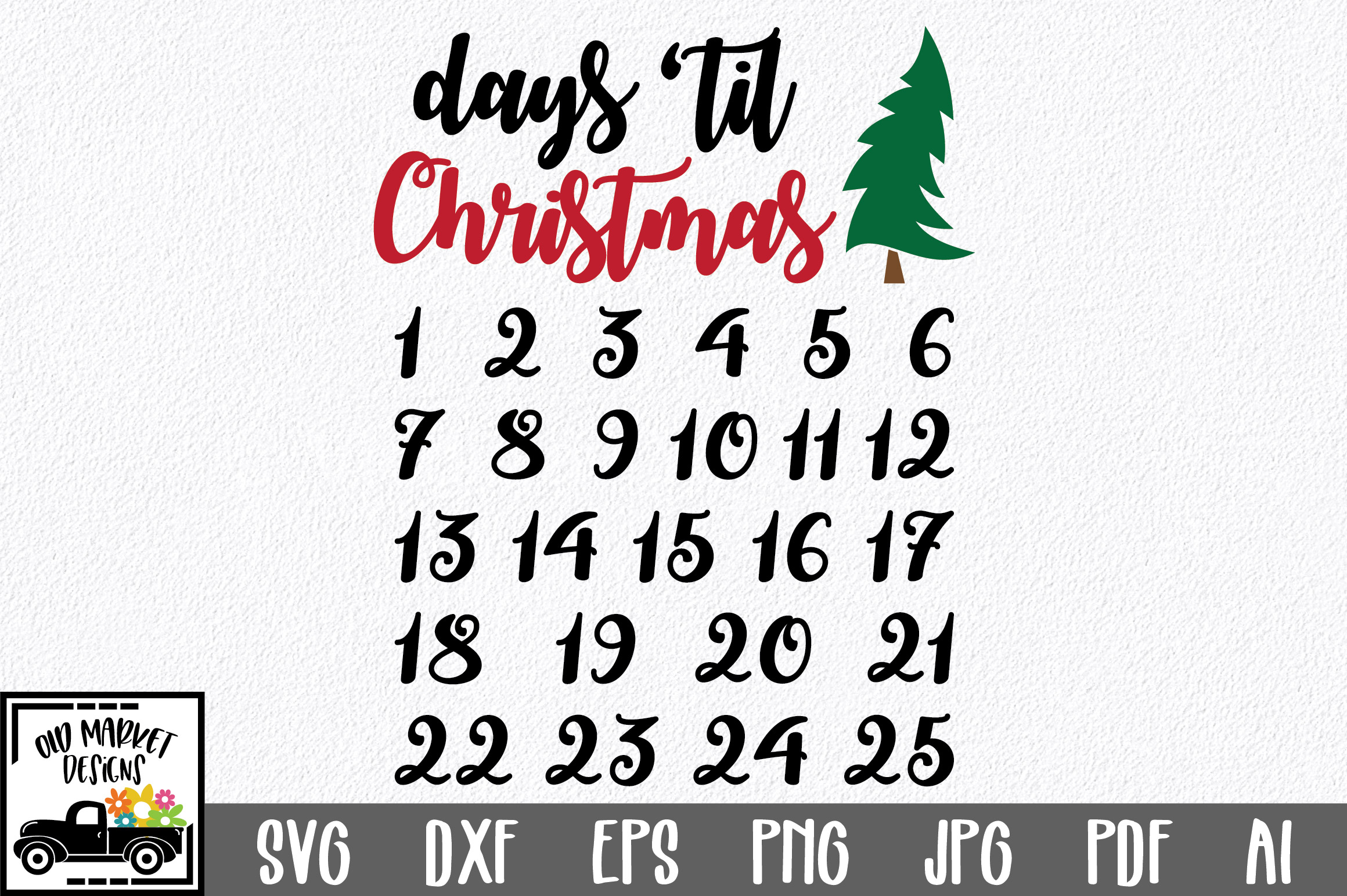 Christmas Countdown SVG Cut File - Days 'Til Christmas