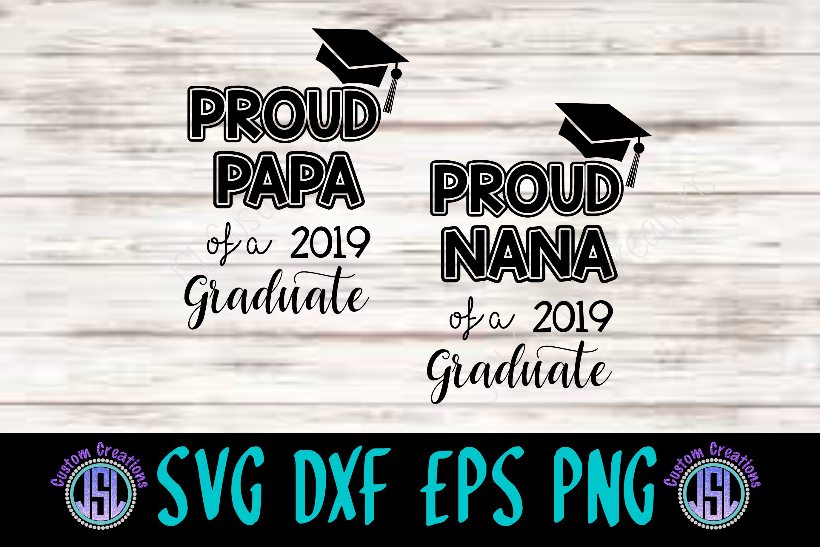Download Proud Nana | Papa of a 2019 Graduate | SVG DXF EPS PNG ...