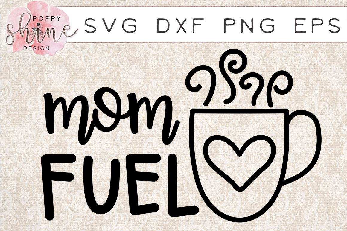 Download Mom Fuel SVG PNG EPS DXF Cutting Files