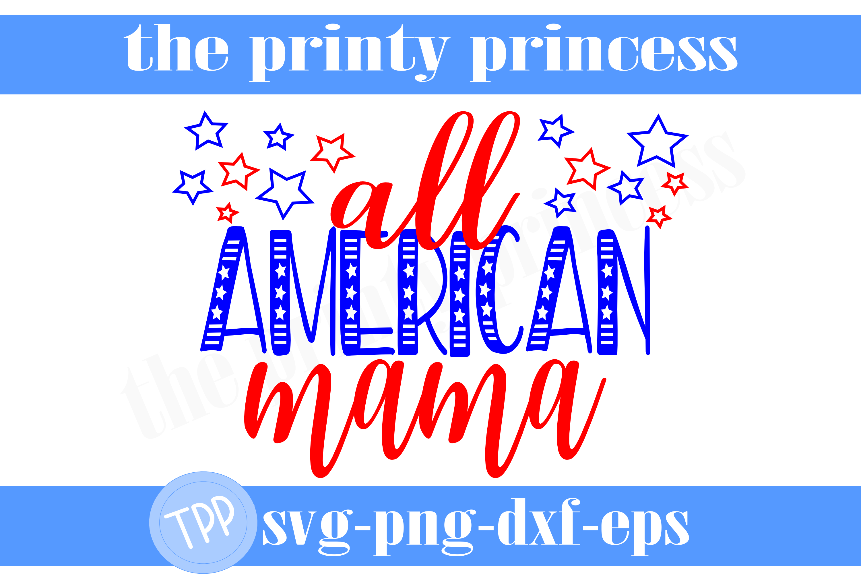 All american mama svg, fourth of july svg, patriotic svg