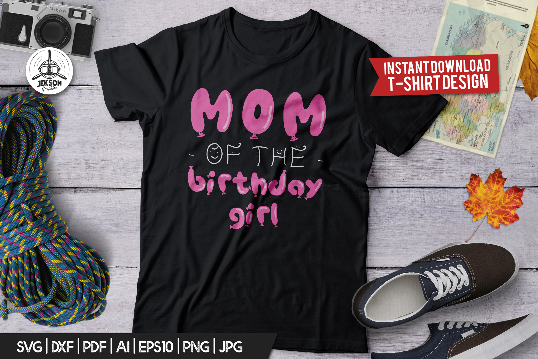 Birthday T-Shirt Print Design / Mom Birthday Girl SVG Cricut