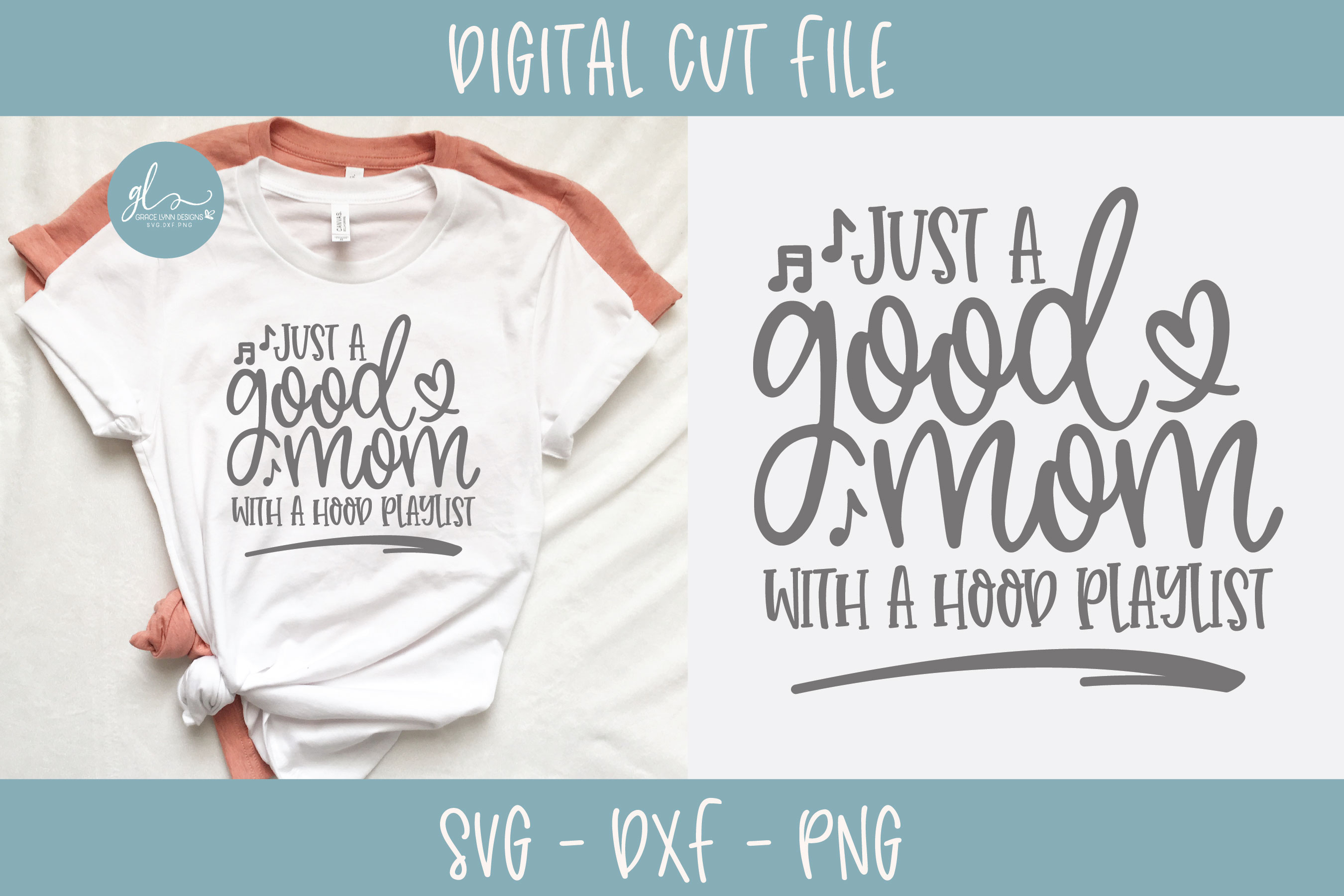 Download Just A Good Mom With A Hood Playlist - SVG Cut File
