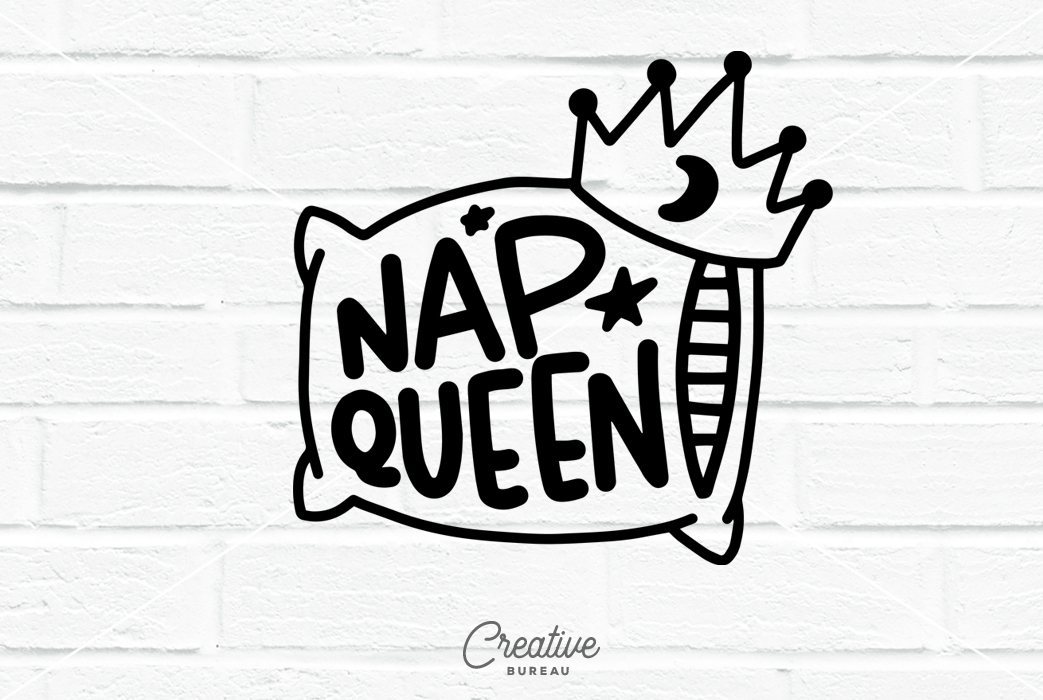 Nap Queen SVG, Napping SVG, Sleeping SVG, Sleep Quote SVG