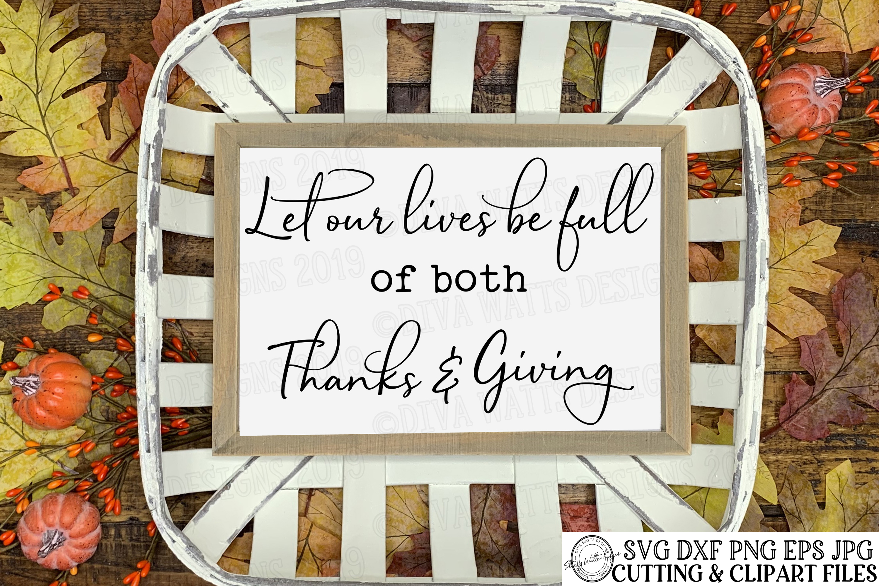 Let Our Lives Be Full of both Thanks and Giving - Cut File (367291