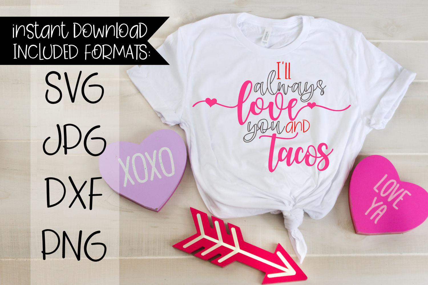 Download I'll Always Love You And Tacos, A Valentine's SVG design ...