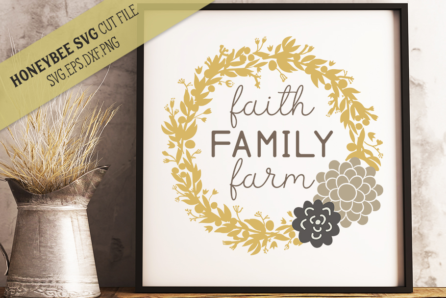 Faith Family Farm Wreath SVG Farmhouse Cut File (123380 ...