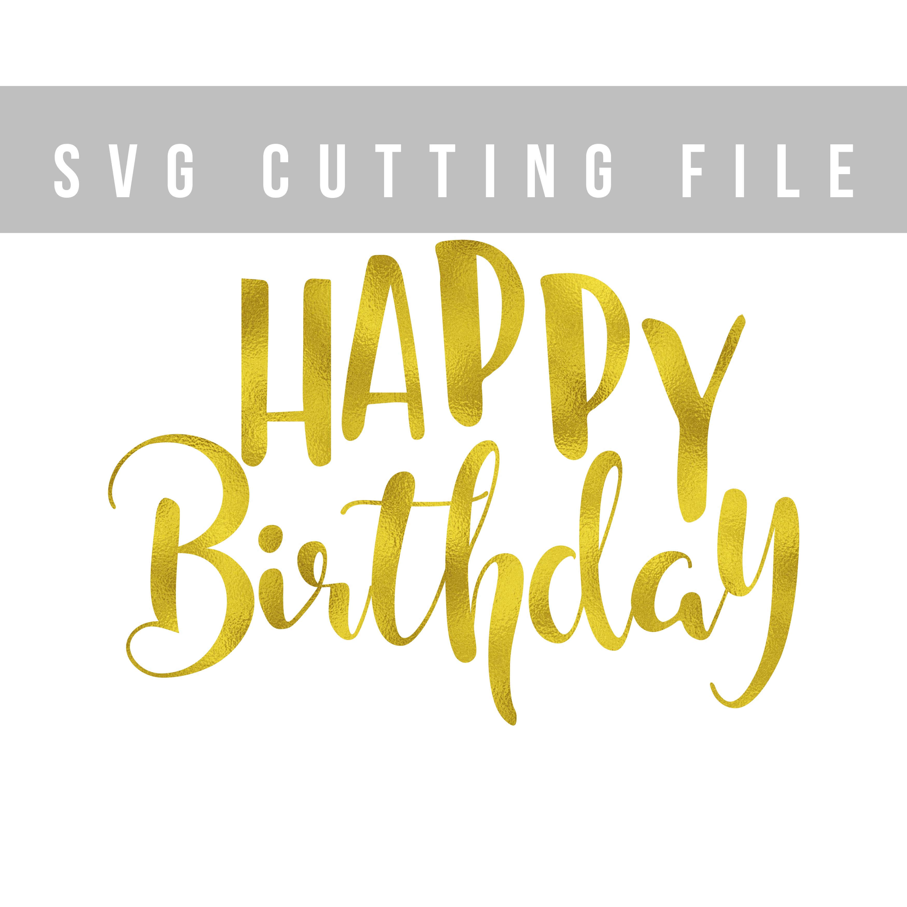 Download Happy Birthday SVG EPS PNG DXF Birthday cutting file