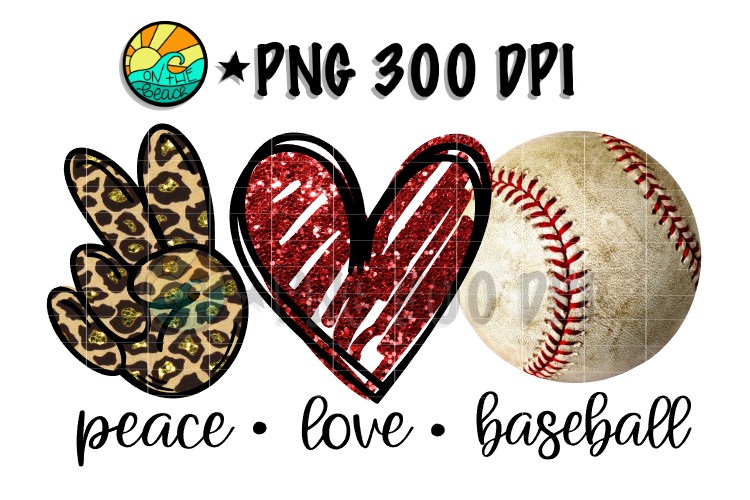 Download Peace - Love - Baseball - PNG 300 DPI Sublimation