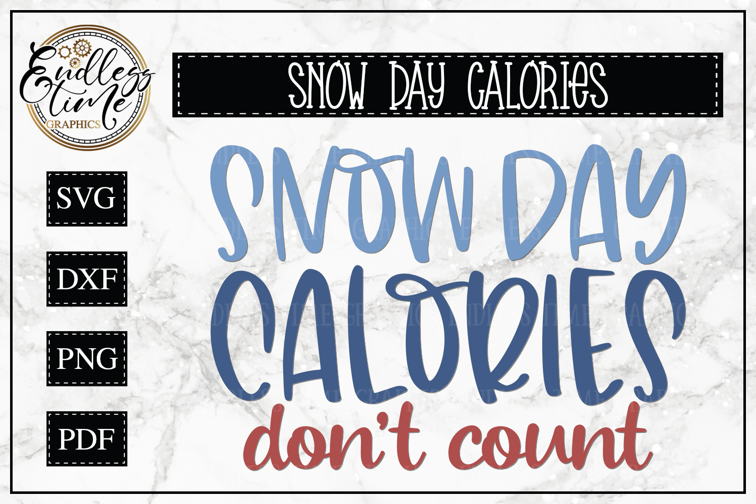 Download Snow Day Calories Don't Count - A Funny SnowDay SVG