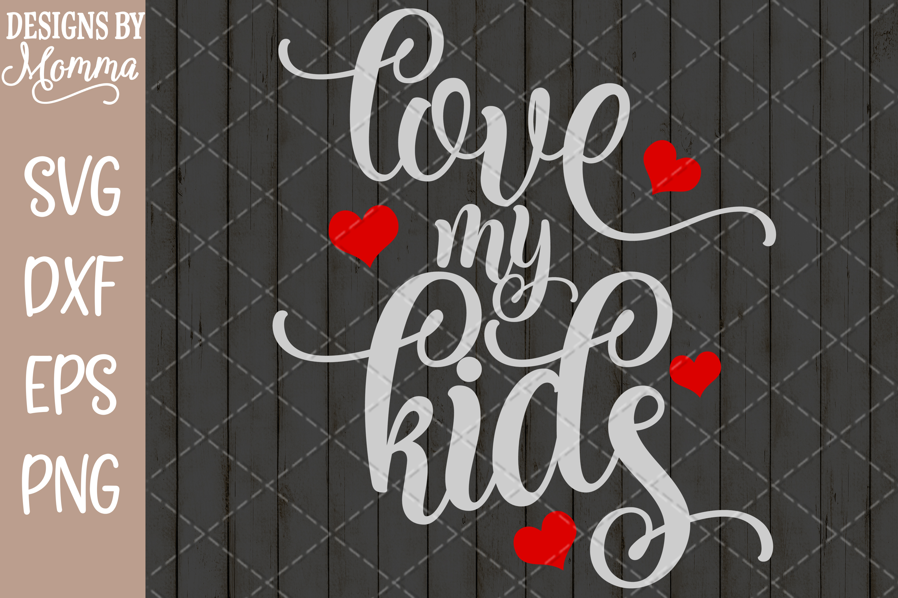 Download Love my Kids SVG