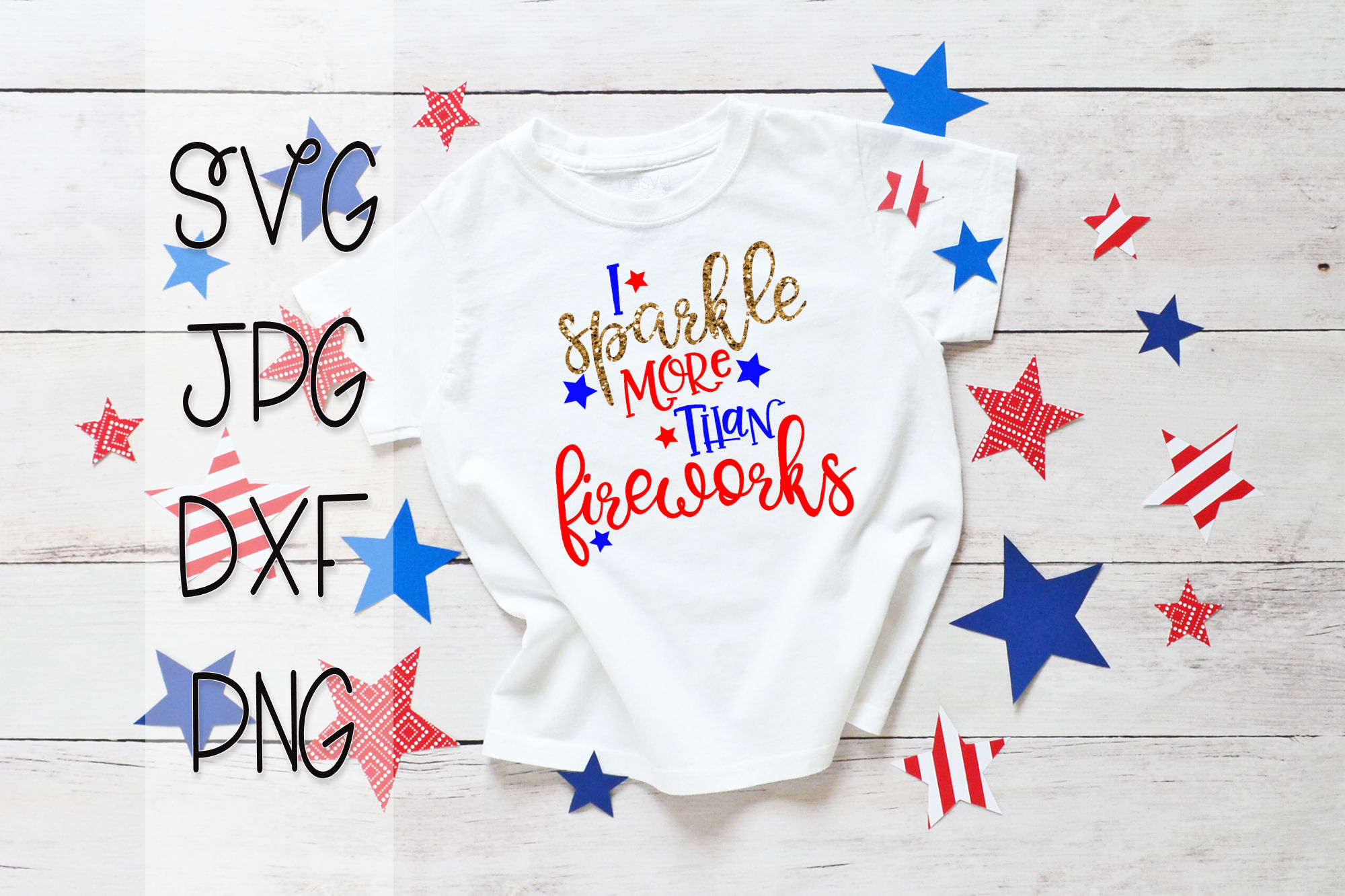 Download I Sparkle More Than Fireworks - A 4th Of July SVG