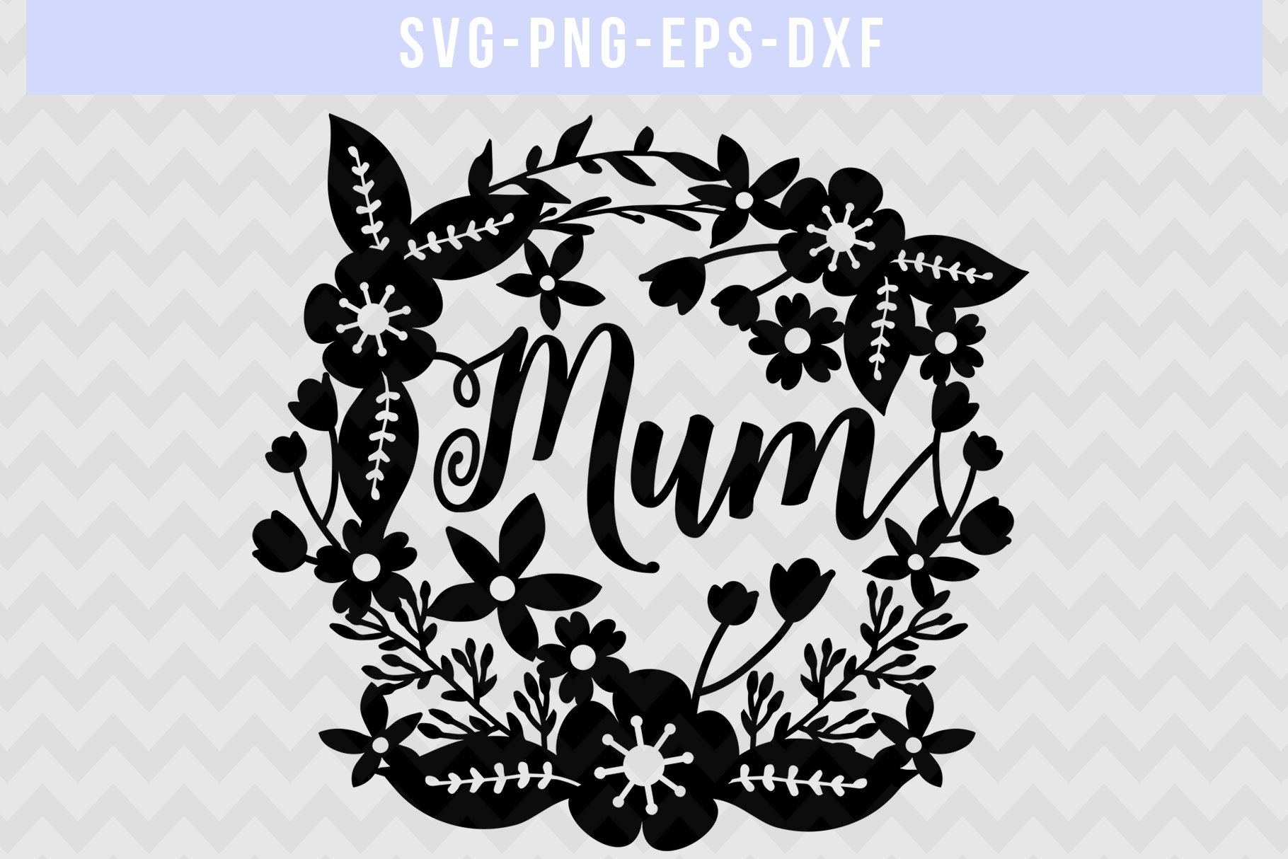Download Mum SVG Cut File, Mother Papercut Template, DXF EPS PNG ...