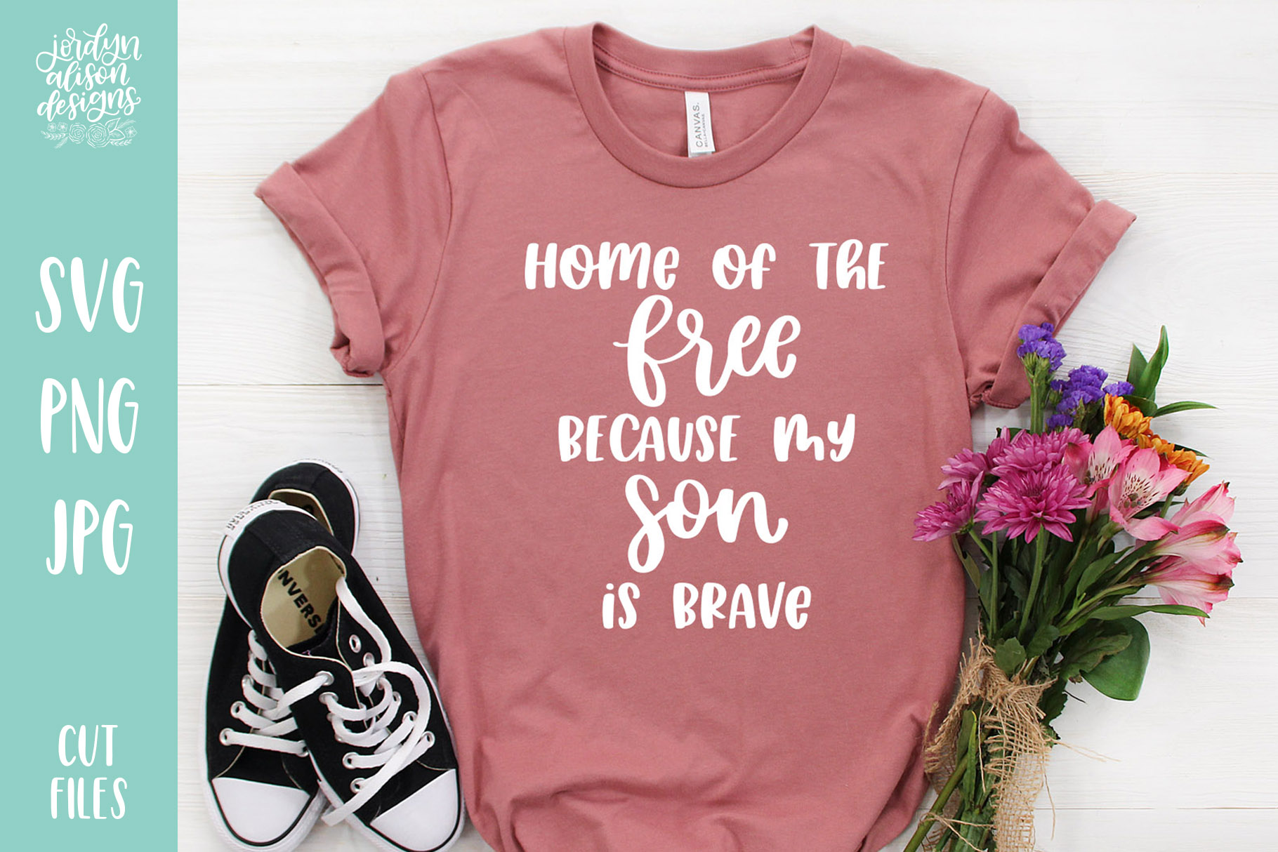 Download Home of The Free Because My Son Is Brave, Military SVG