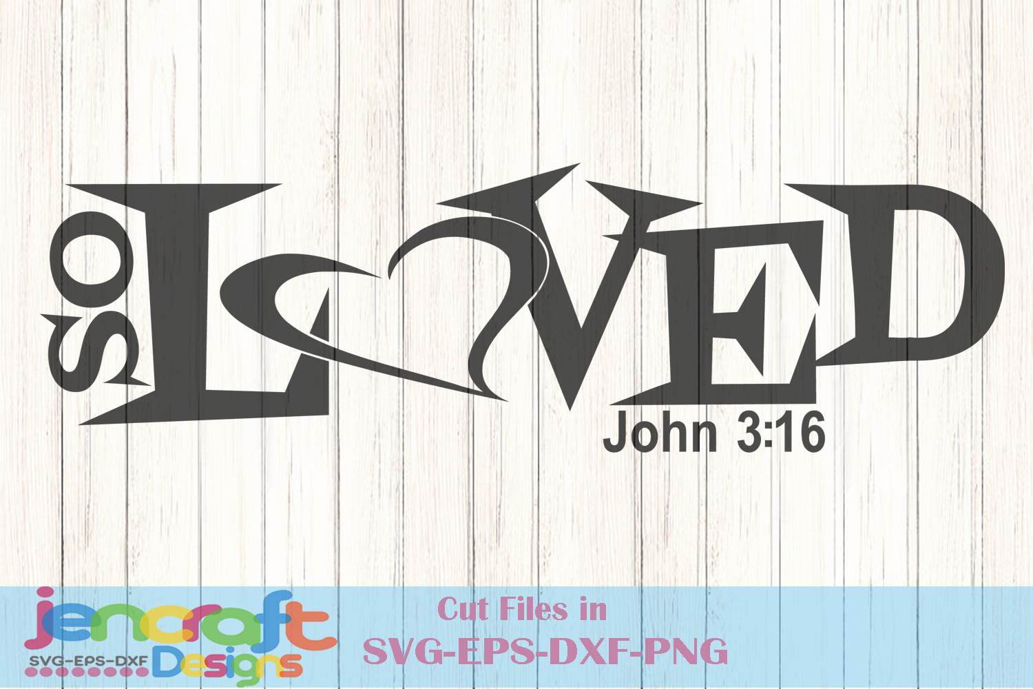 Download So LOVED SVG John 316 Christian Religion Verse svg, eps, dxf