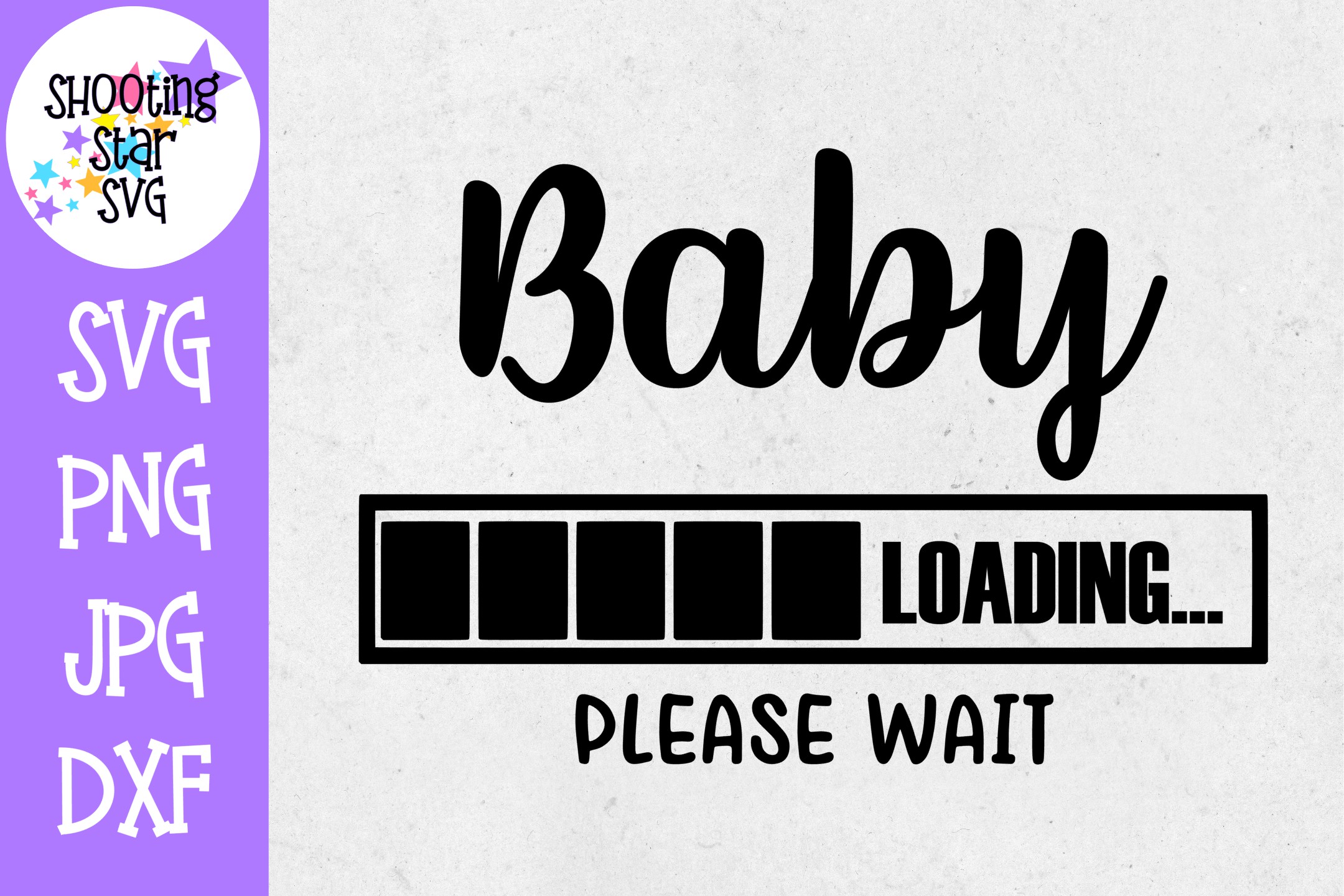 Download Baby Loading Please Wait - Pregnancy SVG - Maternity SVG