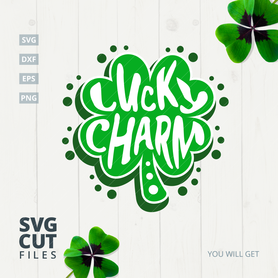 St. Patrick's Day Lucky Charm SVG Cut File|SVG |DXF |EPS |PNG (66746 ...