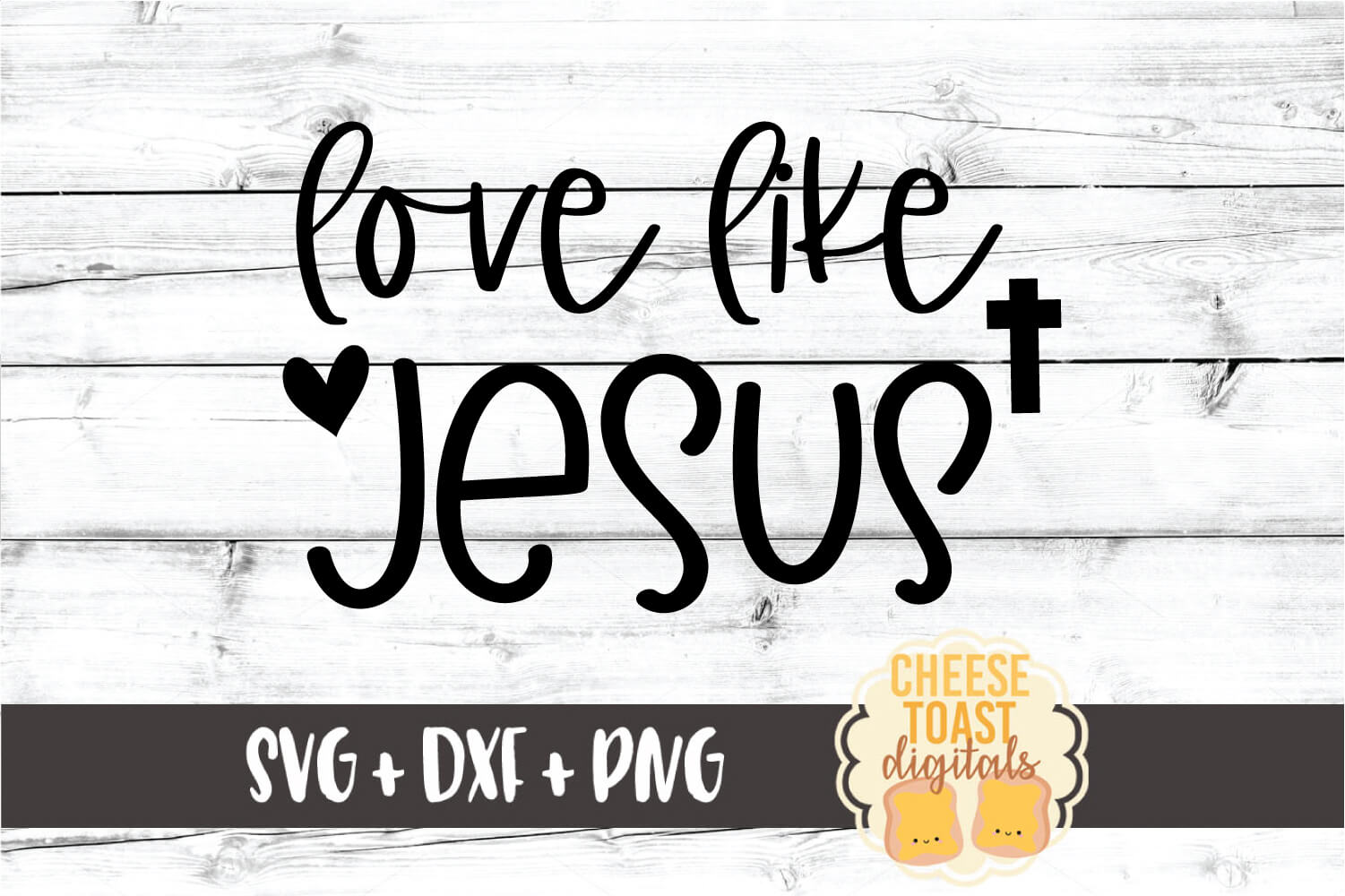 Download Love Like Jesus - Religious Easter SVG PNG DXF Cut Files