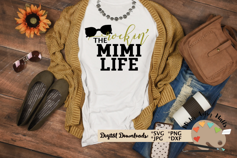 Rockin' the Mimi Life svg cut file Grandma svg New Mimi svg