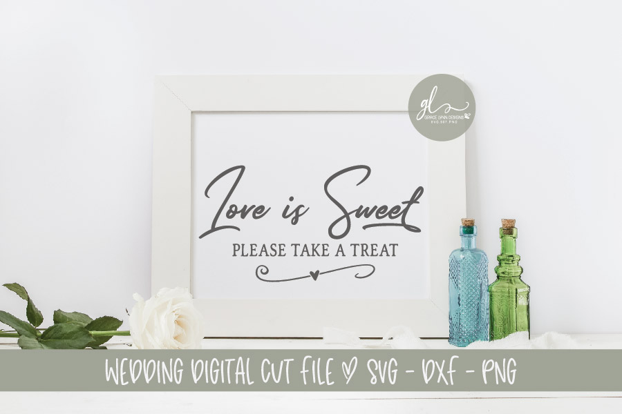 Download Love Is Sweet Please Take A Treat - Wedding Sign - SVG