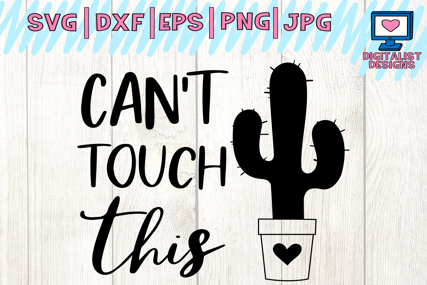 cactus svg, can't touch this, cricut, silhouette, dxf, funny