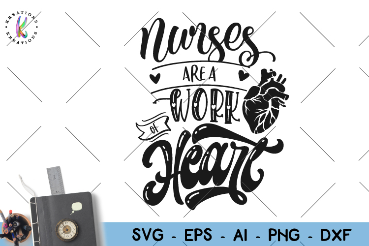 Download Nurse quote svg Nurse sayings svg Nurses are a work of ...