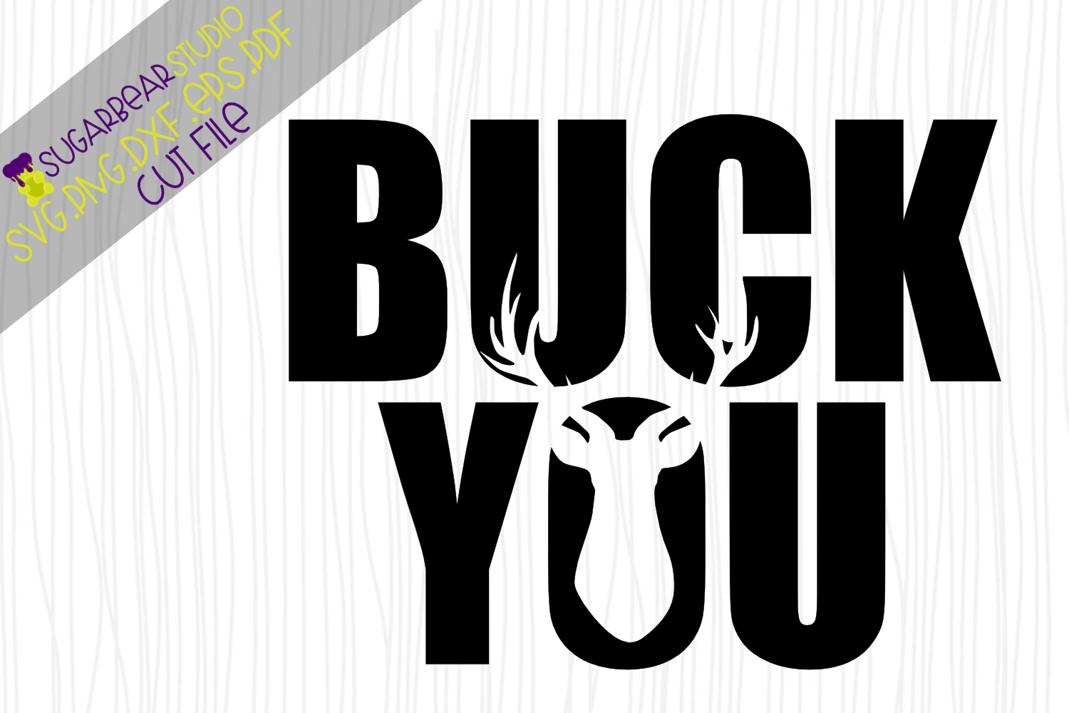 Buck You & Buck Off SVG (142010) SVGs Design Bundles