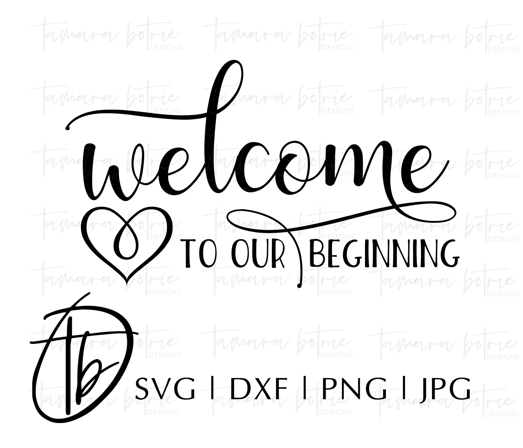 Download Wedding SVG, Welcome to our Beginning SVG