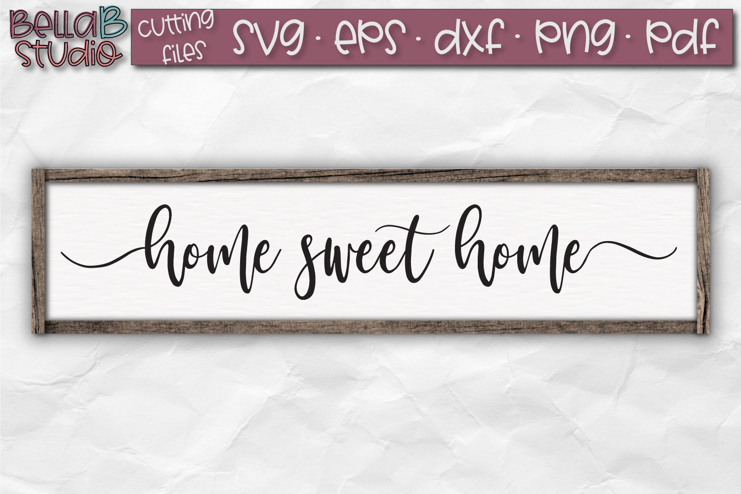 Home Sweet Home SVG file, Home Sign SVG File (144886 ...