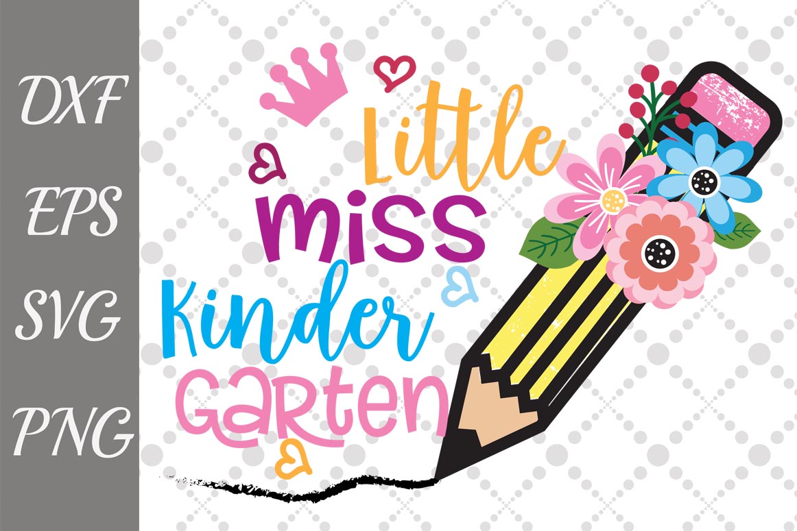 Download Little Miss Kindergarten Svg, BACK TO SCHOOL,Cricut Svg ...