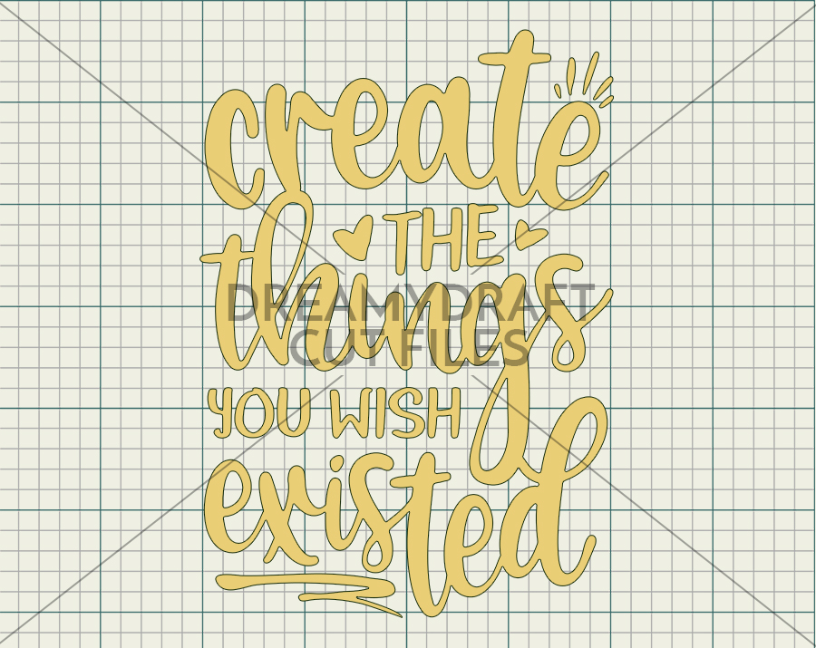 Download Create the things you wish existed SVG & DXF cut file + printable PNG | crafty svg - crafting ...