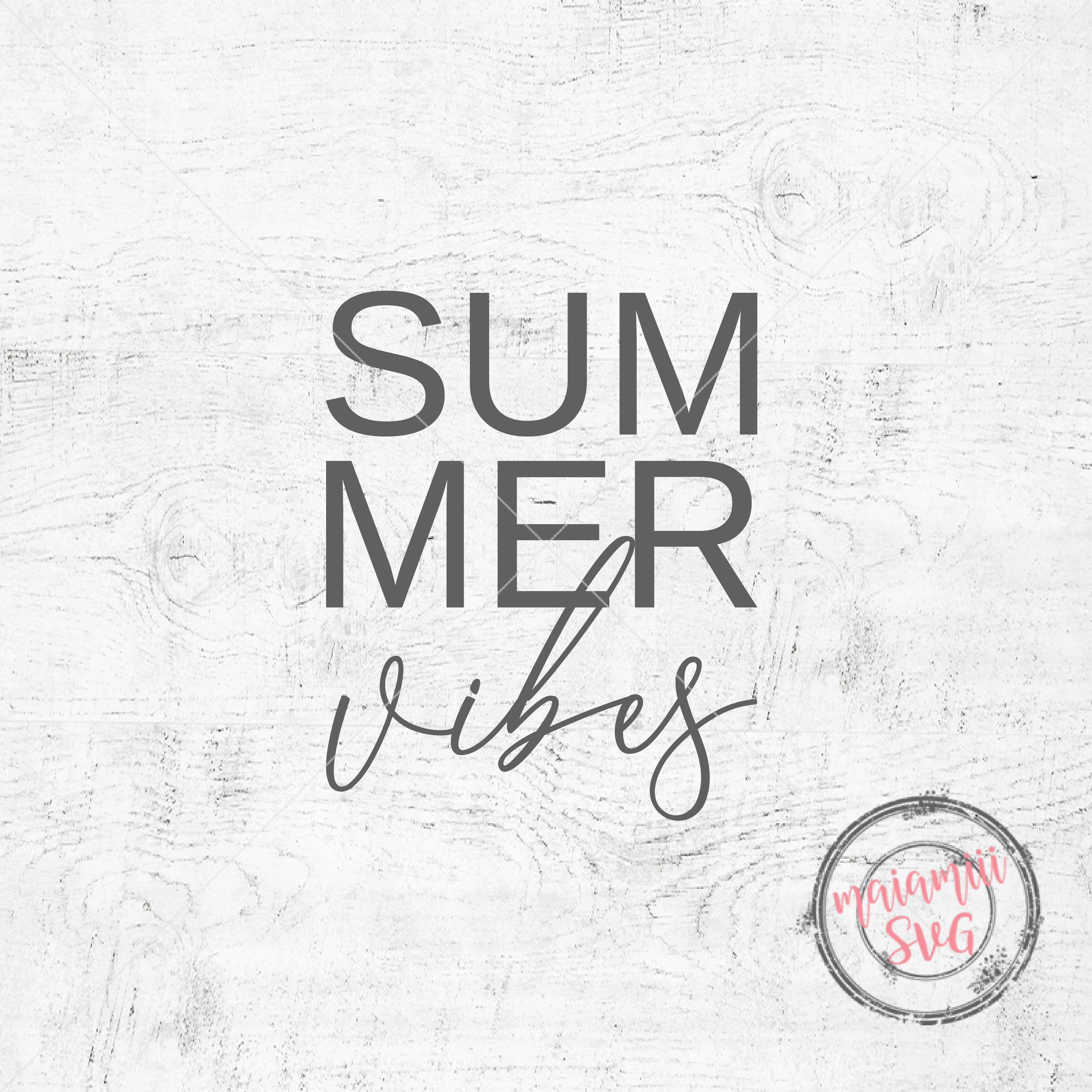 Free Free Summer Vibes Only Svg 596 SVG PNG EPS DXF File