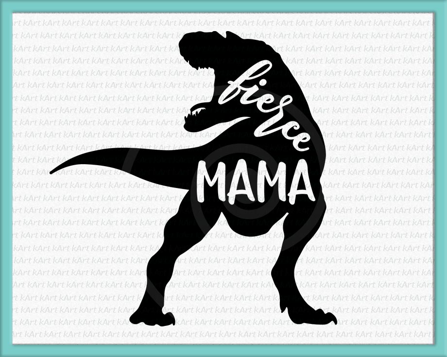 Download Fierce Mama, Dinosaur Mama Saurus svg dxf cutting file