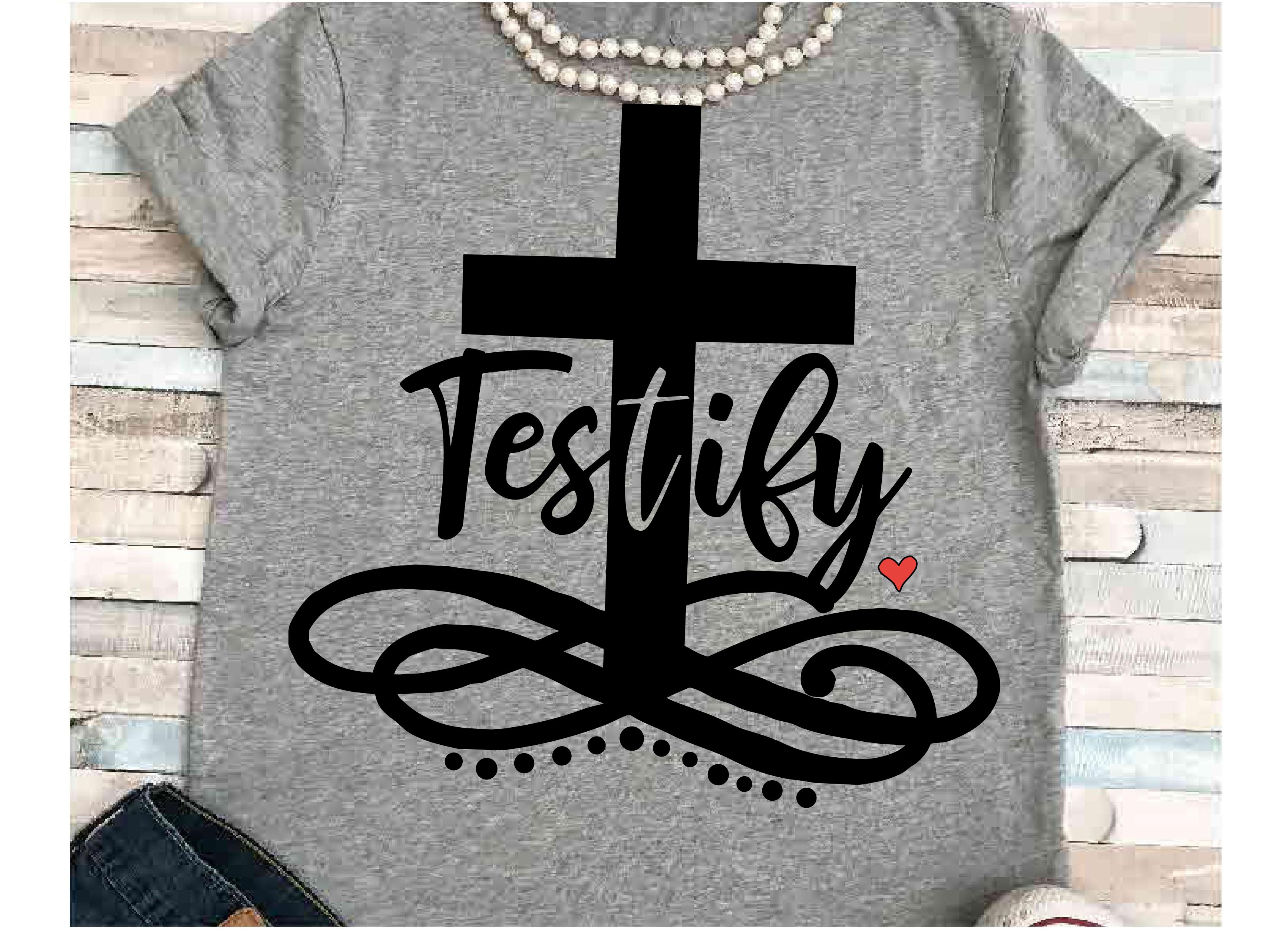 Download Testify svg SVG DXF JPEG Silhouette Cameo Cricut Jesus svg iron on Believe svg Testify cross ...