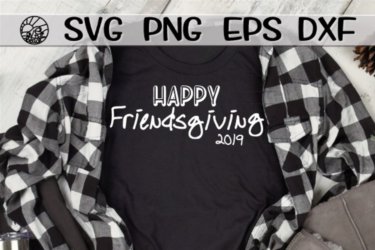 Download Happy Friendsgiving 2019 - SVG PNG EPS DXF