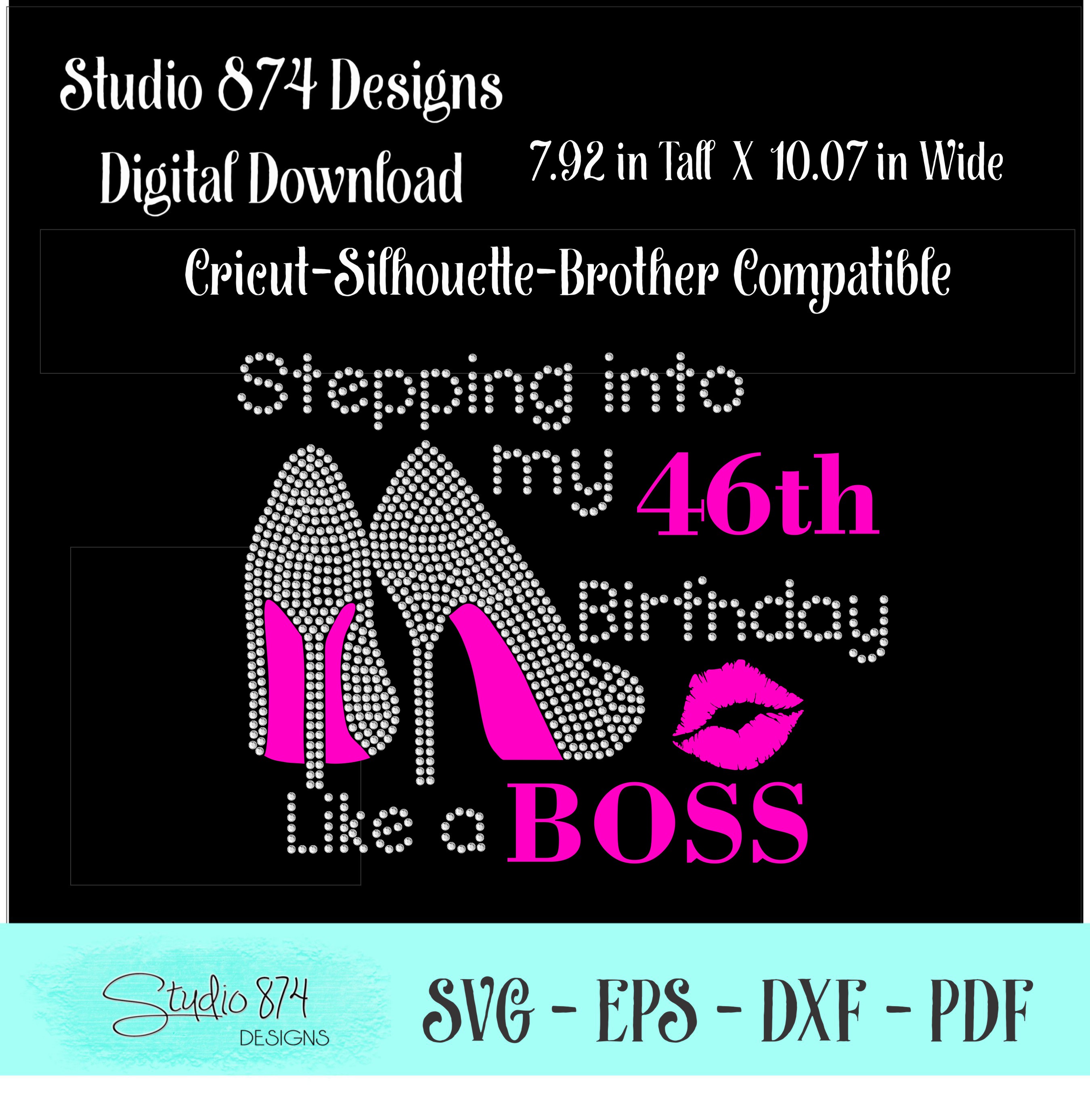 Stepping into My Birthday Rhinestone Vinyl SVG - Like a Boss (385681