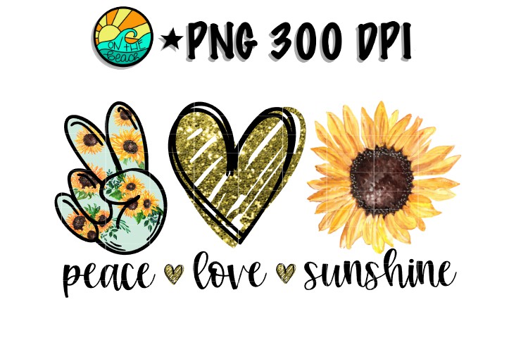 Peace - Love - Sunshine - Sunflower - SVG PNG EPS DXF