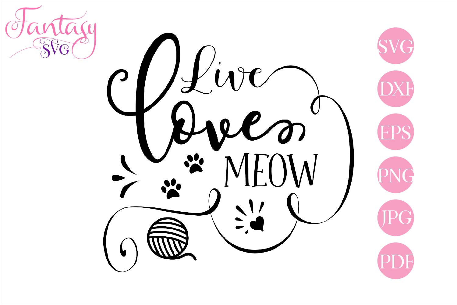 Download Live love meow - svg cut file (258347) | SVGs | Design Bundles