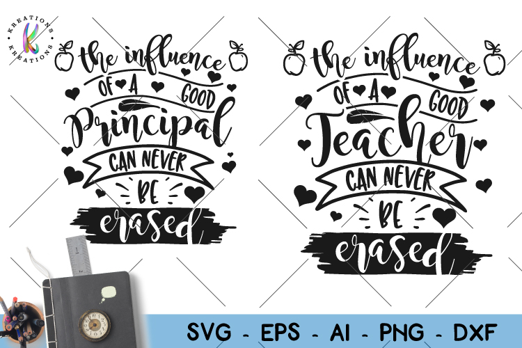 Download The influence of a good teacher can never be erased svg