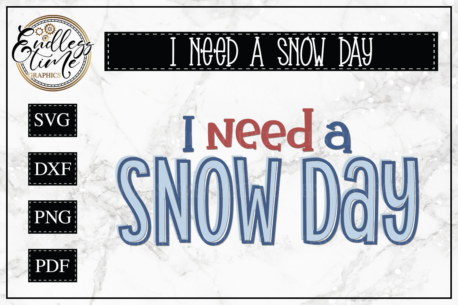 I need a Snow Day- A Funny Snow Day SVG for Teachers