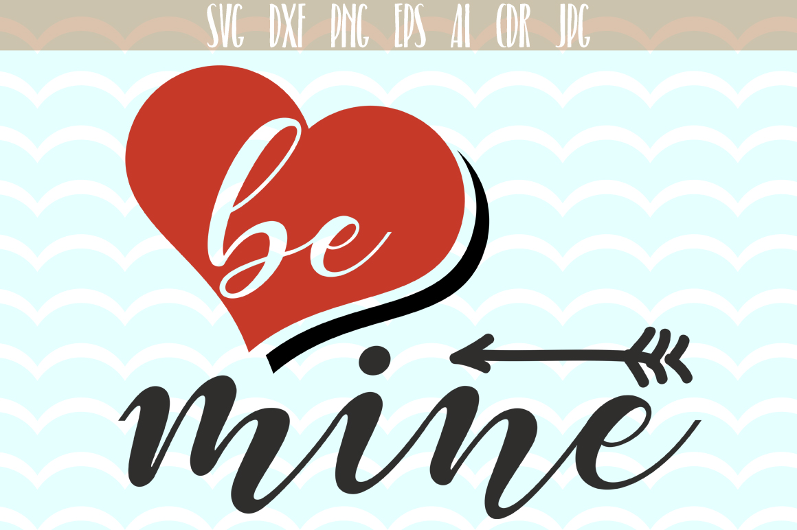 Download Be Mine Svg, Love Heart Svg, Valentines Day SVG ...