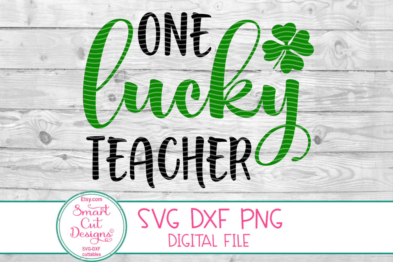 Download One Lucky Teacher SVG, St.Patrick's Day SVG, Teacher, School