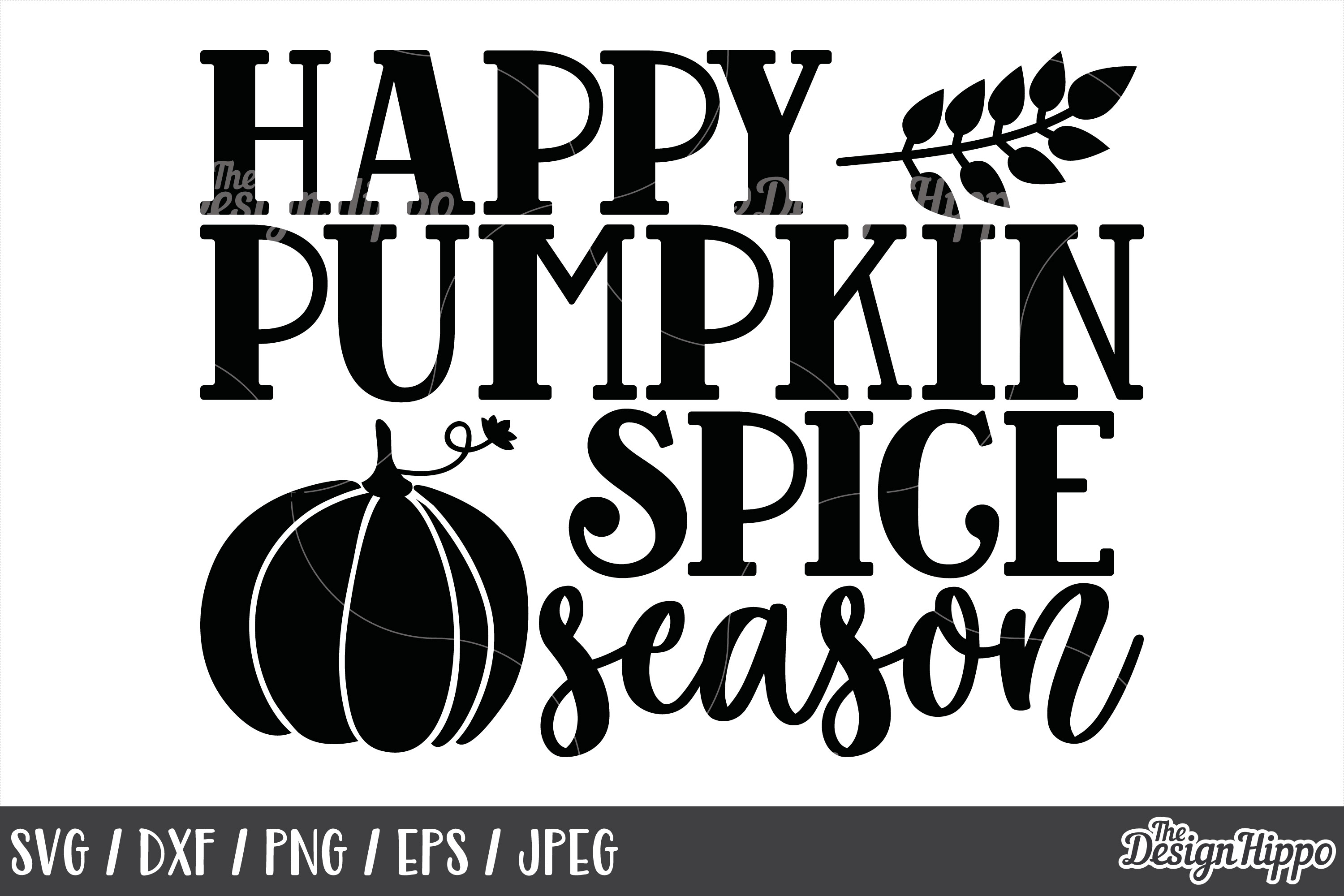 Happy Pumpkin Spice Season Svg Fall Autumn Pumpkin Spice 137901 Cut Files Design Bundles