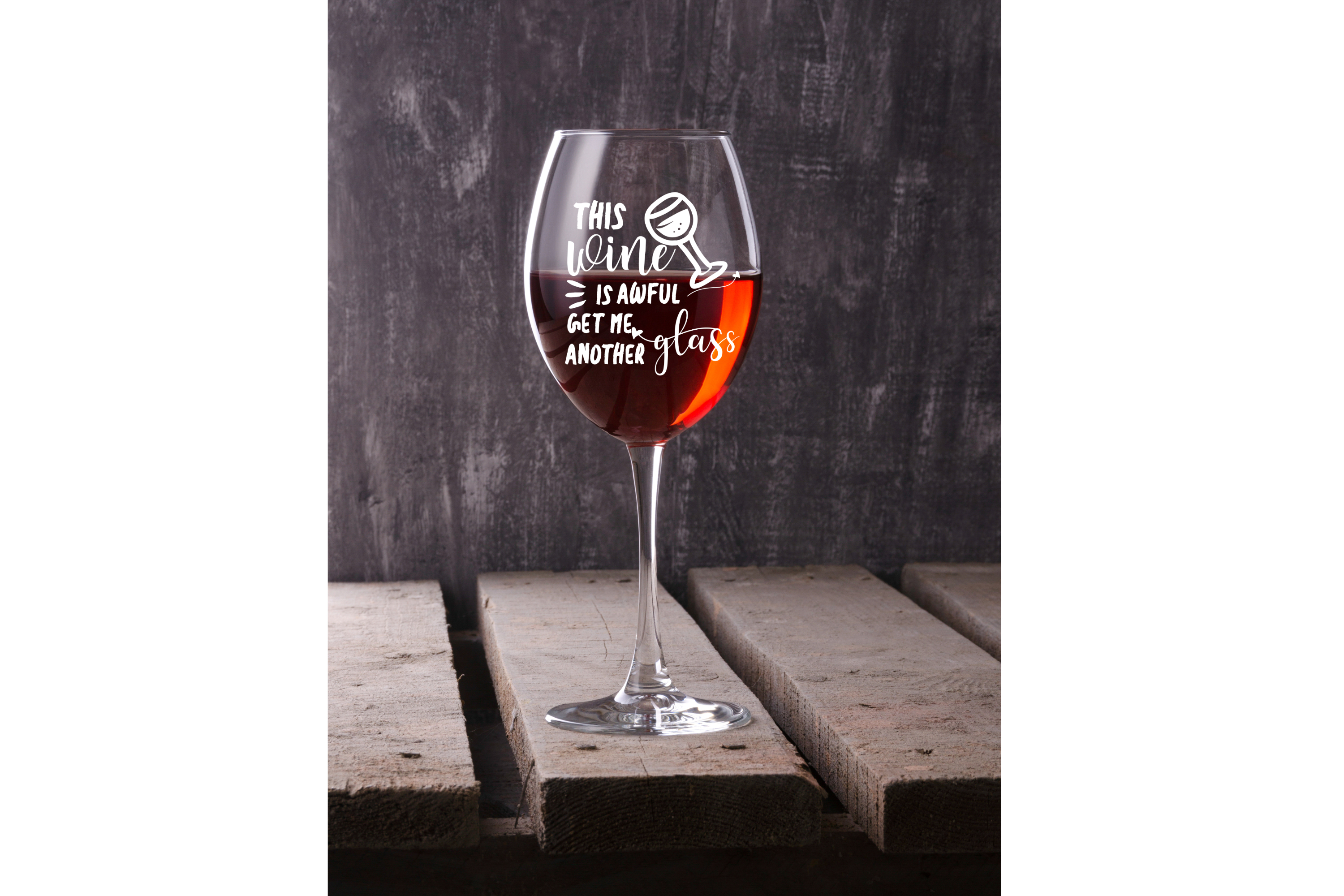 This Wine Is Awful, Get Me Another Glass SVG Cut File (307432) SVGs