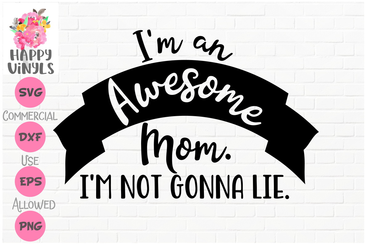 Download Awesome Mom - A Mom SVG (127523) | SVGs | Design Bundles