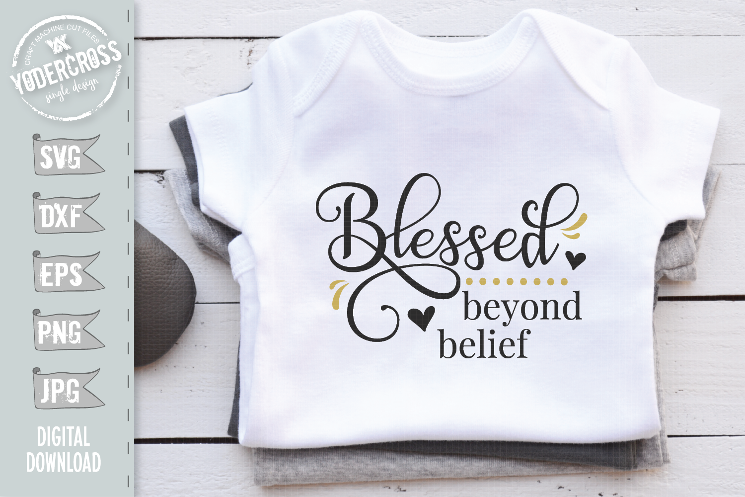 Download Blessed Beyond Belief SVG (151675) | Cut Files | Design ...