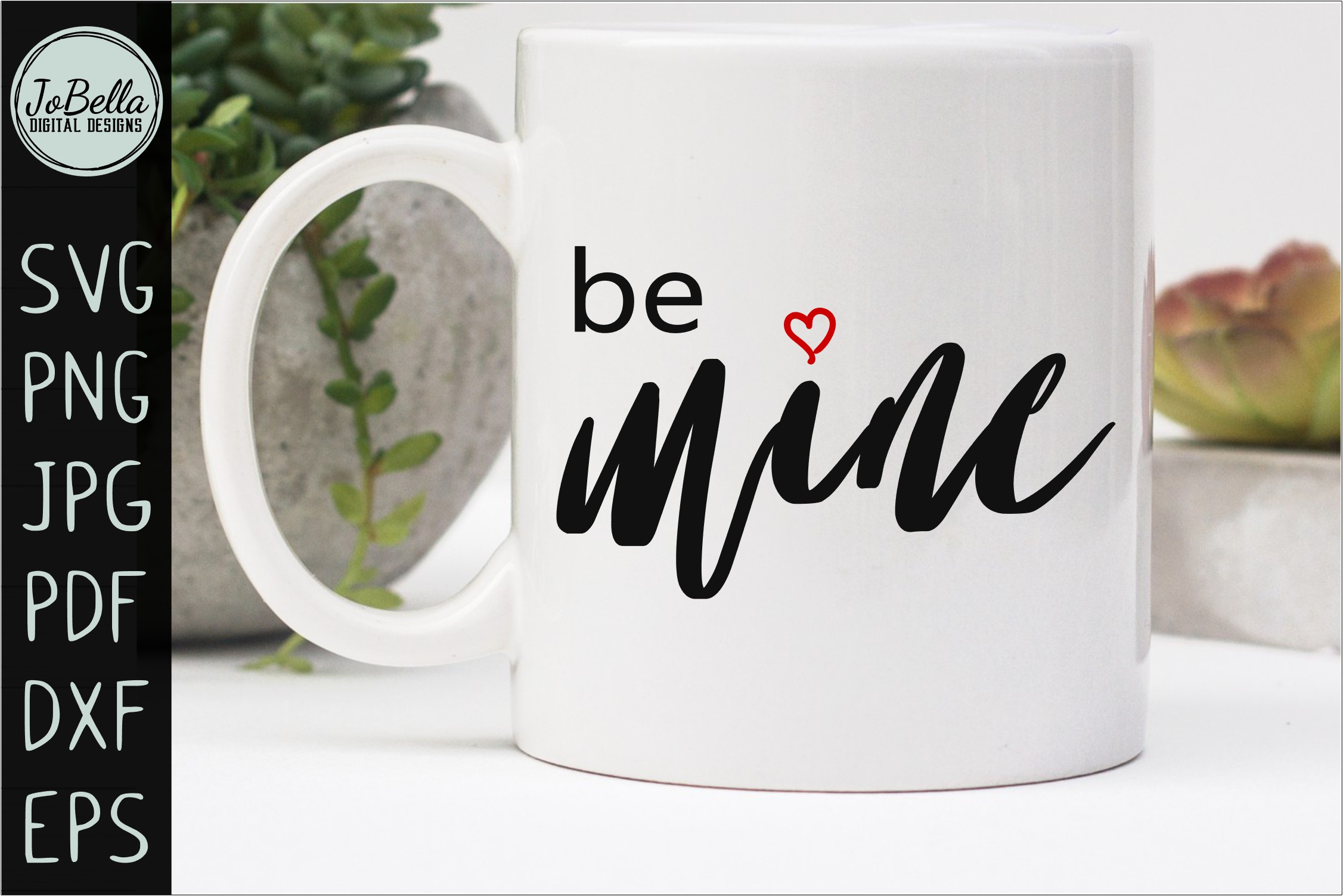 Download Be Mine Valentine's Day SVG, Sublimation PNG and Printable ...