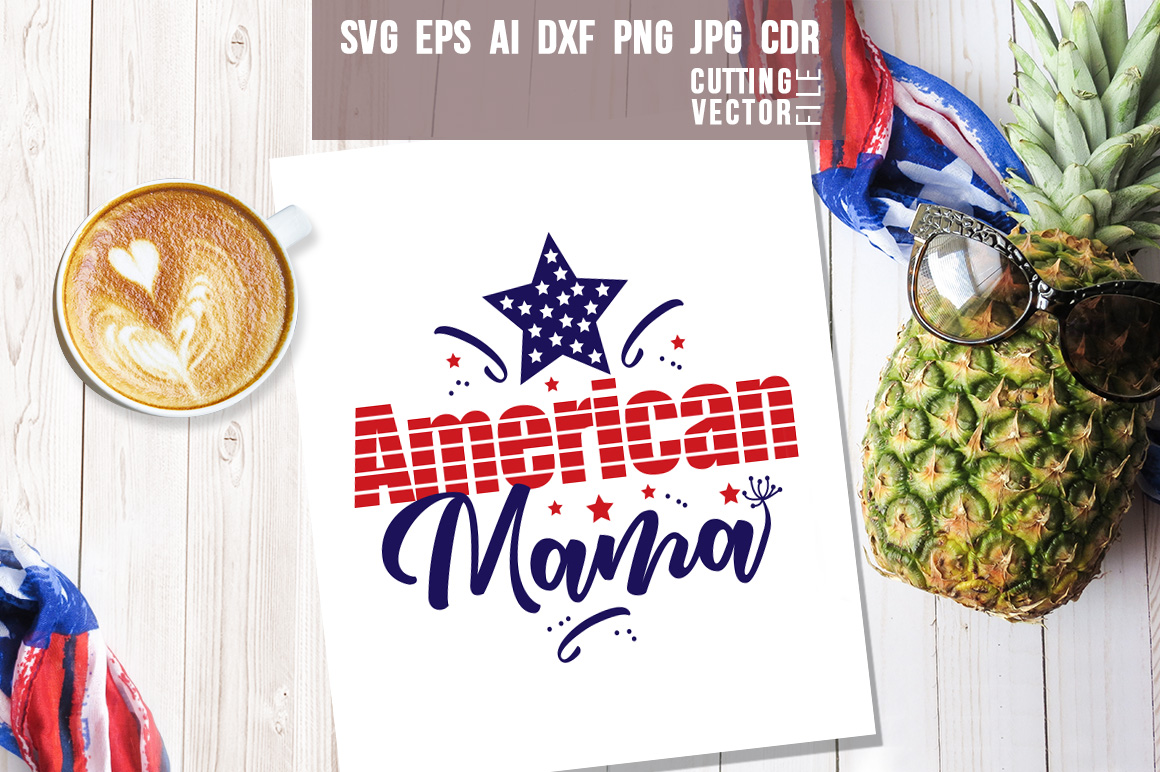 Free Free American Mama Svg Free 24 SVG PNG EPS DXF File