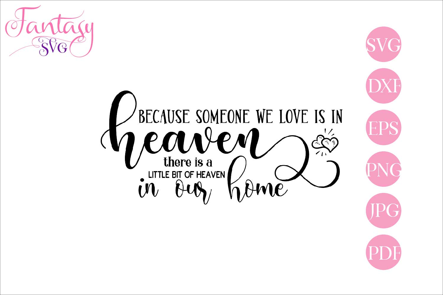 Download Because someone we love is in heaven - Memorial Svg Cut File