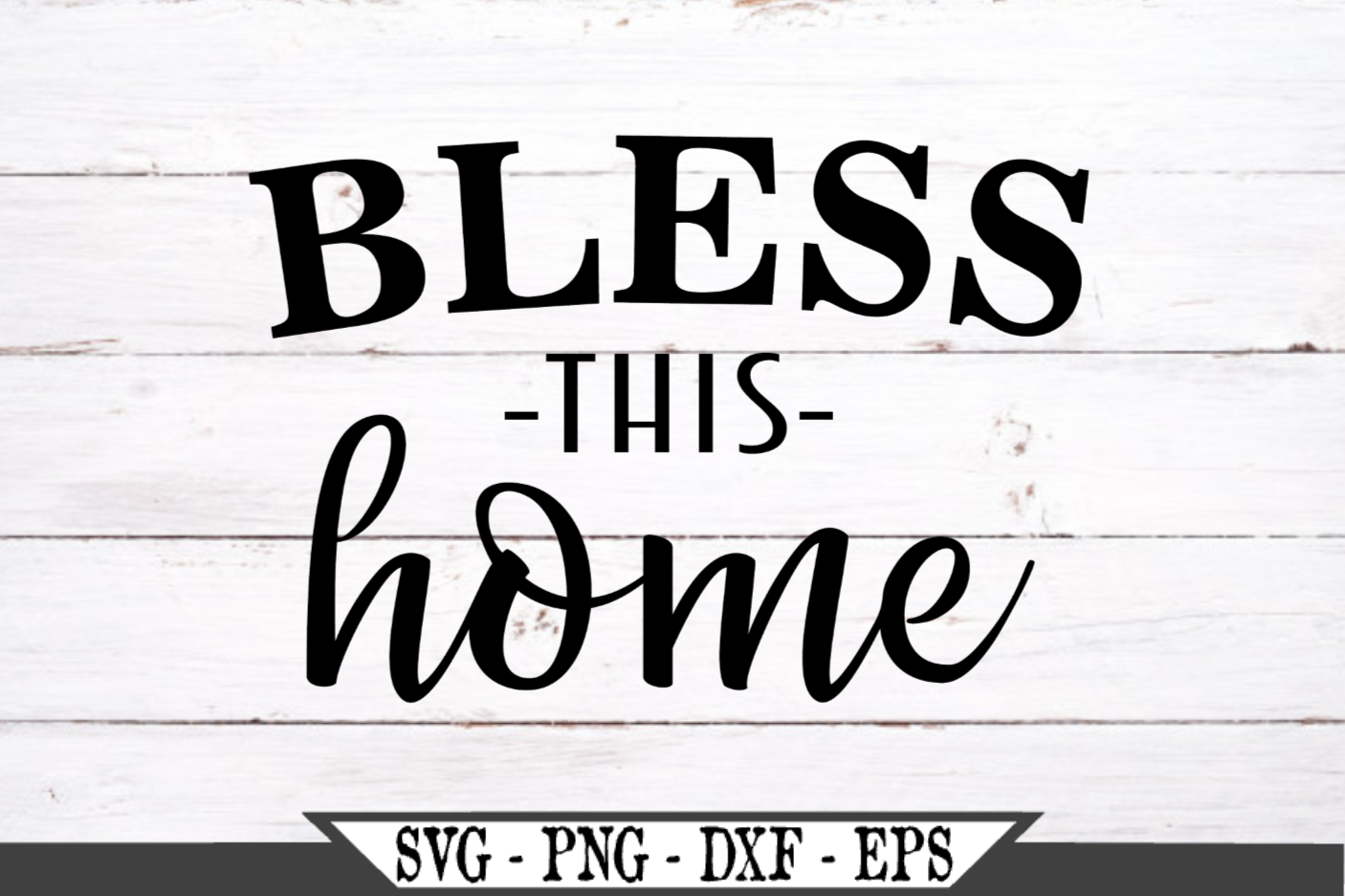 Free Free Bless This Home Svg Free 895 SVG PNG EPS DXF File