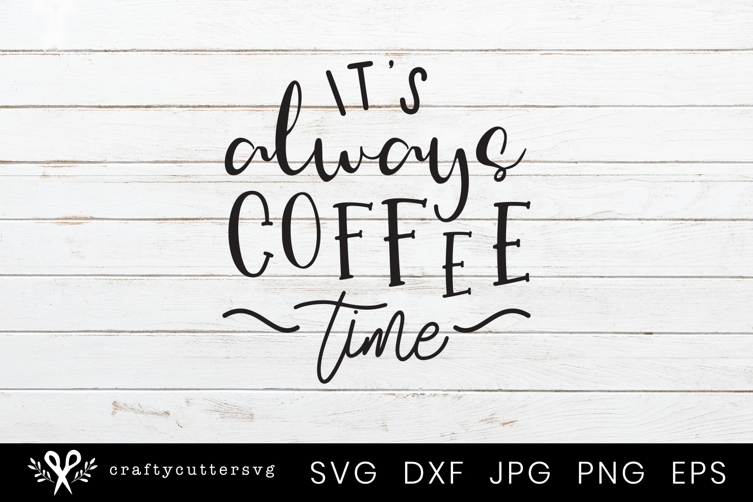 Download It's always coffee time Svg Cutting File for Coffee Mug ...